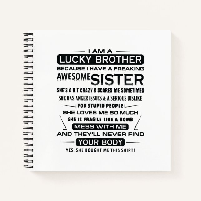 I Am A Lucky Brother Gifts For Brother Notebook (Front)