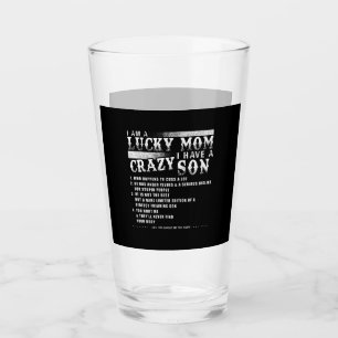 I Am A Lucky Mum I Have A Crazy Son Gift Idea Glass