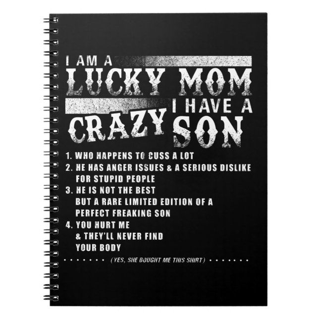 I Am A Lucky Mum I Have A Crazy Son Notebook (Front)