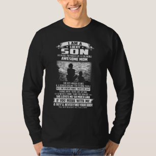 I Am A Lucky Son Because Im Raised By Freaking Awe T-Shirt
