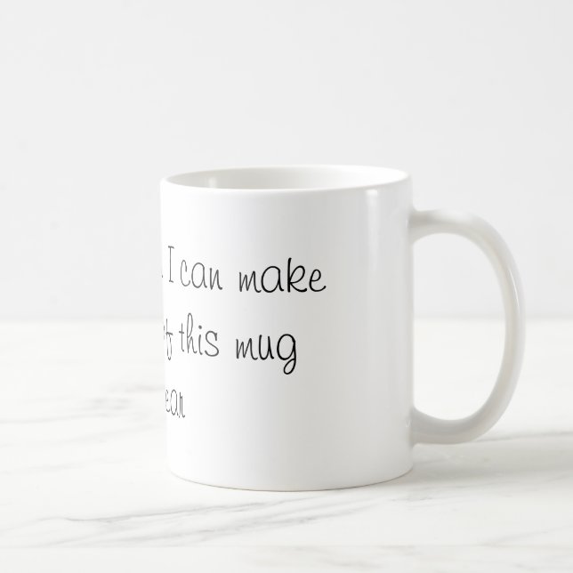 I am a magician joke coffee mug (Right)