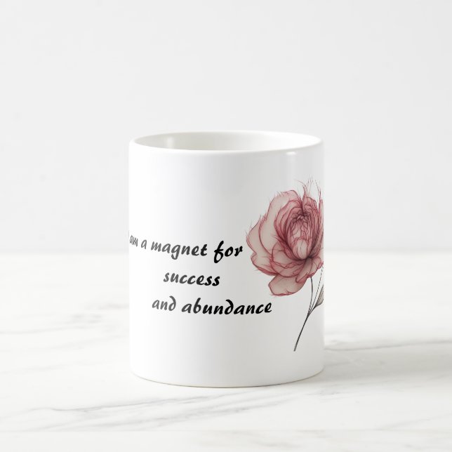 I am a magnet for success abundance, Affirmation  Coffee Mug (Center)
