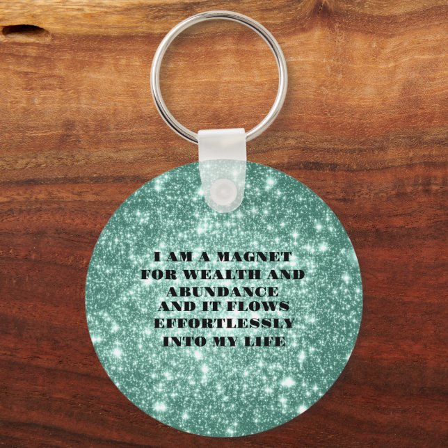 I Am a Magnet For Wealth Affirmation Sticker Key Ring (Front)