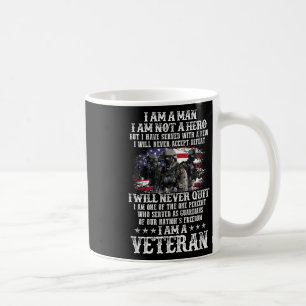 I Am A Man I Am Not Hero I Am A Veteran Day Us Coffee Mug