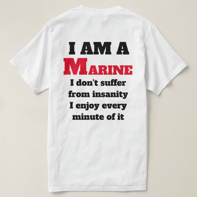 i AM A MARINE T-Shirt (Design Back)
