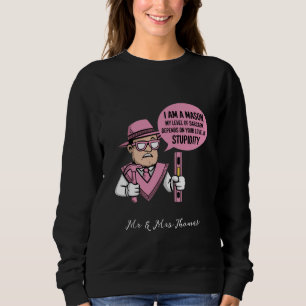I Am a Mason My Level of Sarcasm Depends Sweatshirt
