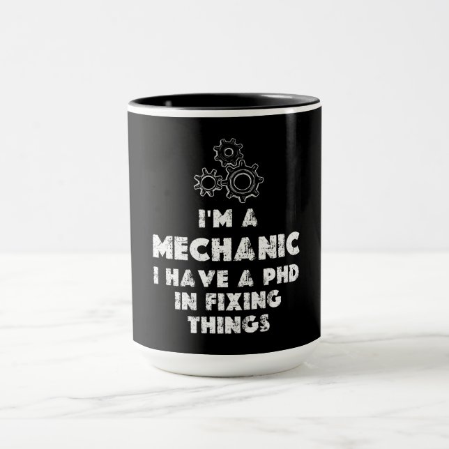 I Am A Mechanic funny Mug (Center)