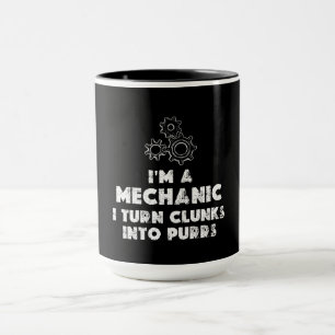 I Am A Mechanic funny Mug