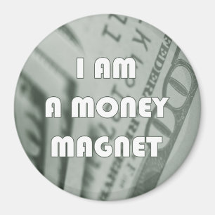 I Am a Money Magnet Magnet