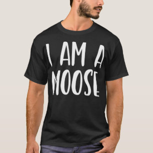 I Am A Moose Costume Halloween I'm Lazy Easy Last  T-Shirt