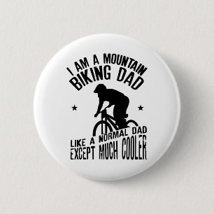 I Am A Mountain Biking Dad Funny Design For Cyclis 6 Cm Round Badge
