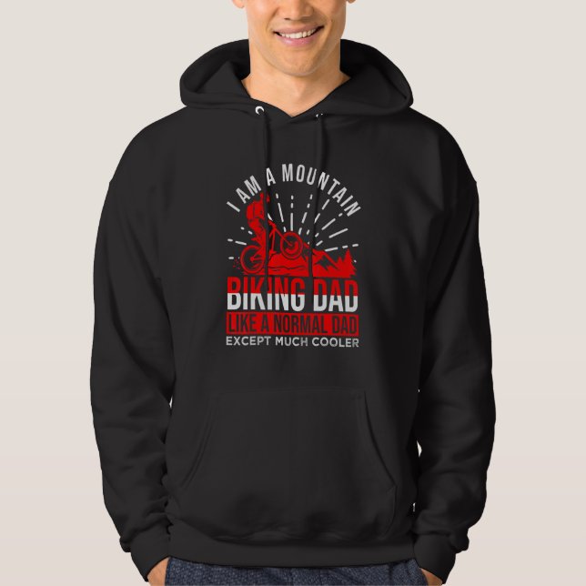 I Am A Mountain Biking Dad Hoodie (Front)