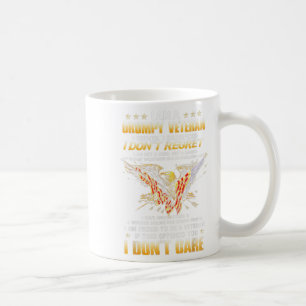 I Am A Mpy Veteran I Served I Sacrificed I Don't R Coffee Mug