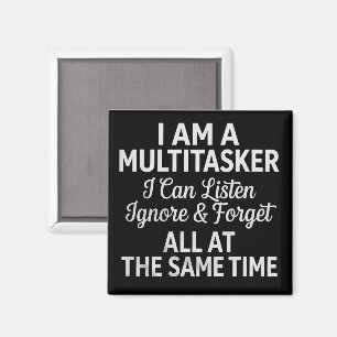 I Am a Multitasker Funny Work Life Humour Magnet