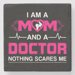 I Am A Mum and A Doctor Nothing Scares Me - Best D Stone Coaster