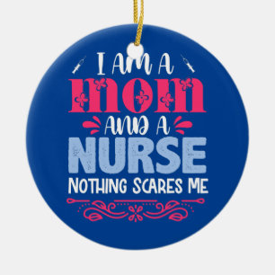 I Am A Mum and A Nurse Nothing Scares Me Flower Ceramic Tree Decoration