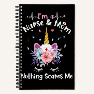 I Am A Mum And A Nurse Nothing Scares Me Unicorn Notebook