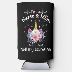I Am A Mum And A Nurse Nothing Scares Me Unicorn Seltzer Can Cooler