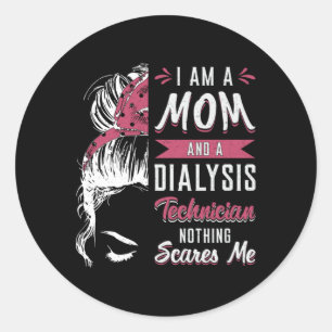 I Am A Mum And Dialysis Technician Nephrology Tech Classic Round Sticker
