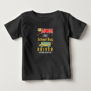 I Am A Mum And School Bus Driver Baby T-Shirt