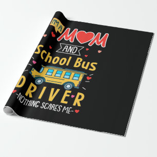 I Am A Mum And School Bus Driver Wrapping Paper
