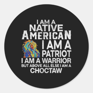 I Am A Native American I Am A Patriot Warrior  Classic Round Sticker