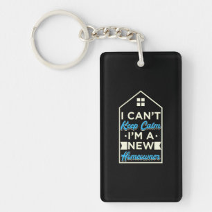 I Am A New Homeowner Key Ring