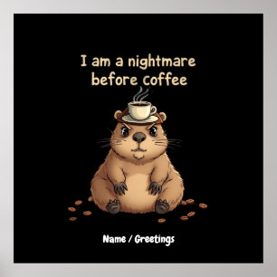 I Am a Nightmare Before Coffee, Lovers Motto Poster