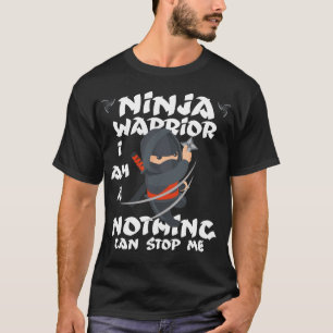 i am a ninja warrior T-Shirt