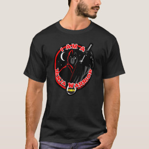 I Am A Ninja Warrior T-Shirt