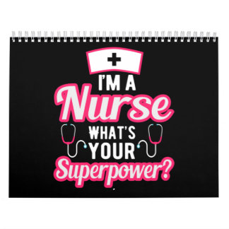 I Am A Nurse Calendar