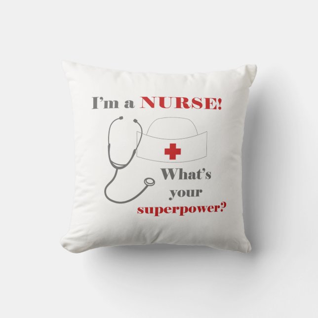 I am a Nurse, whats your superpower Cushion (Front)