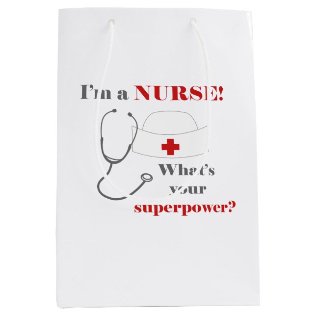I am a Nurse, whats your superpower Medium Gift Bag (Front)