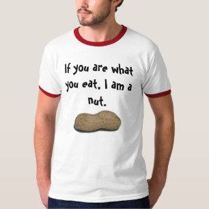 I Am a Nut shirt