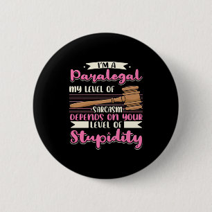 I Am A Paralegal 6 Cm Round Badge