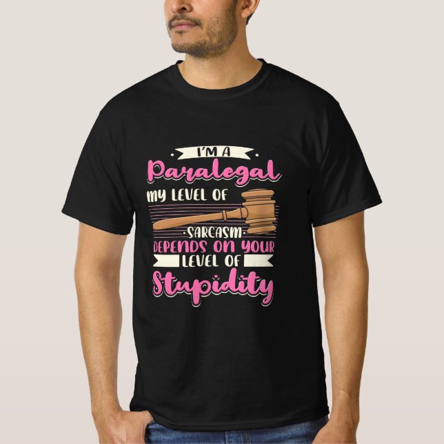 I Am A Paralegal T-Shirt (Front)