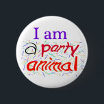 I-am-a-Party-Animal 6 Cm Round Badge<br><div class="desc">This product has a text graphic expressing “I am a Party Animal.” That refers to being fond of attending parties to have fun. The colours of the text are red, purple, and black. The background is white with small strokes of different colours to display buoyancy. Partying, or celebrating, with other...</div>