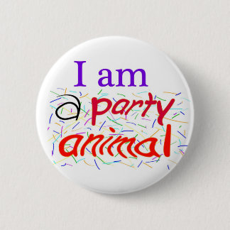 I-am-a-Party-Animal 6 Cm Round Badge