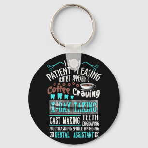 I Am A Patient Pleasing Dentist Appeadsing Coffee Key Ring