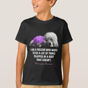 I Am A Person Who Wants To Do A Lot Of Thing Fibro T-Shirt