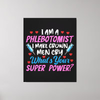I Am A Phlebotomist
