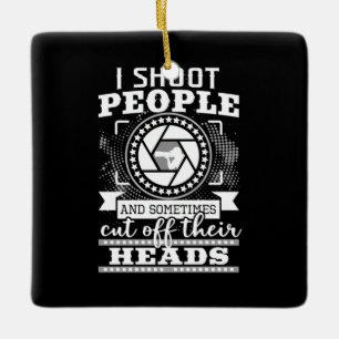 I Am A Photographer Ceramic Ornament