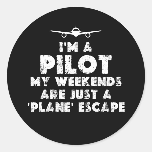 I am a Pilot Funny Classic Round Sticker (Front)