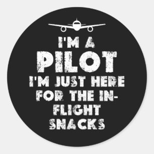 I am a Pilot Funny Classic Round Sticker