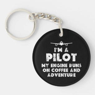 I am a Pilot Funny   coffee and adventure Key Ring