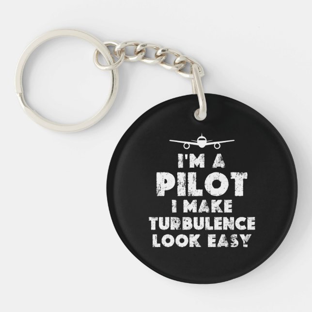 I am a Pilot Funny Key Ring (Front)