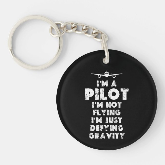 I am a Pilot Funny Key Ring (Front)