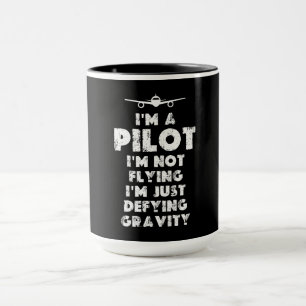 I am a Pilot Funny Mug