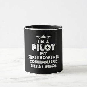 I am a Pilot Funny Mug