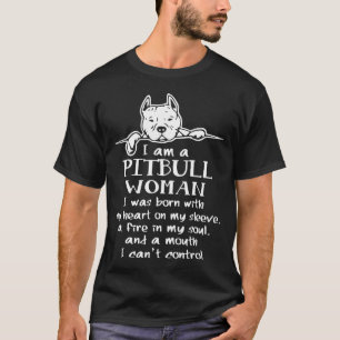 I Am A Pitbull Woman T-Shirt